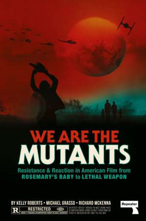 We Are the Mutants de Kelly Roberts