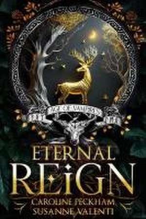 Eternal Reign de Caroline Peckham