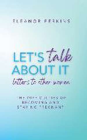 Let's Talk About It de Eleanor Perkins