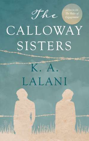 The Calloway Sisters de K. A. Lalani