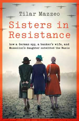 Sisters in Resistance de Tilar J. Mazzeo