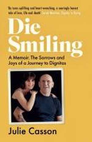 Die Smiling de Julie Casson