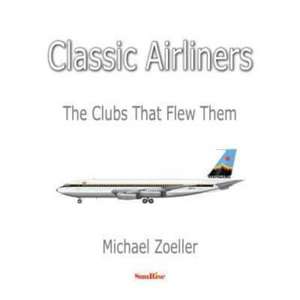 Classic Airliners de Michael Zoeller