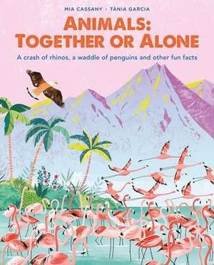 Animals: Together or Alone de Mia Cassany