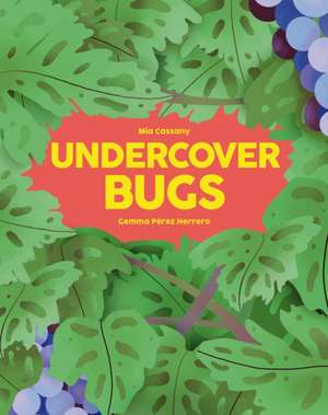 Undercover Bugs de Mia Cassany