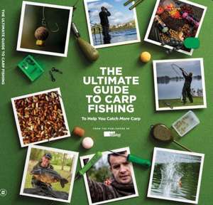 The Ultimate Guide to Carp Fishing de Joseph Earl-Wright