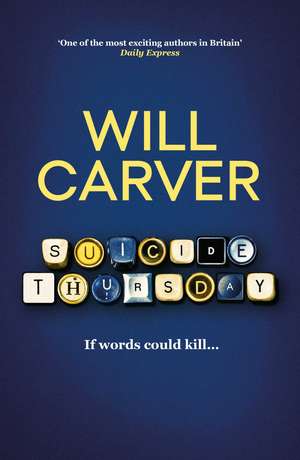 Suicide Thursday: The chilling cult bestseller de Will Carver