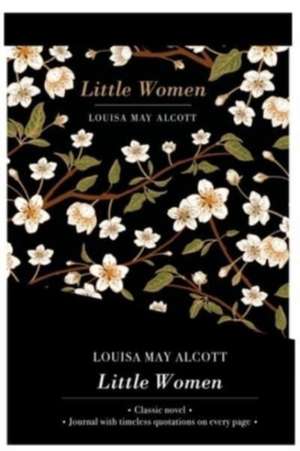 Little Women - Lined Journal & Novel de Louisa May Alcott