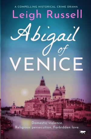 Abigail of Venice de Leigh Russell