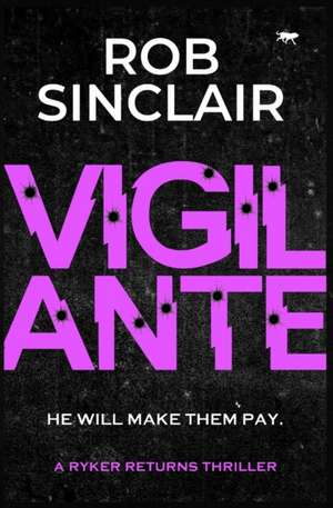 Vigilante de Rob Sinclair