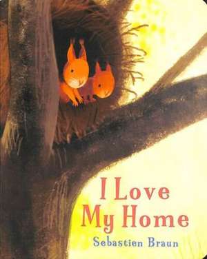 I Love My Home de Sebastien Braun