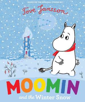 Moomin and the Winter Snow de Tove Jansson