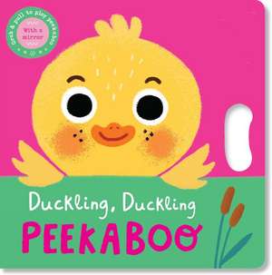 Duckling, Duckling Peekaboo de Grace Habib