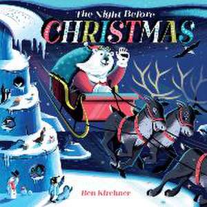 The Night Before Christmas de Ben Kirchner