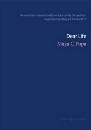 Dear Life de Maya C. Popa