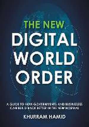 The New Digital World Order de Khurram Hamid