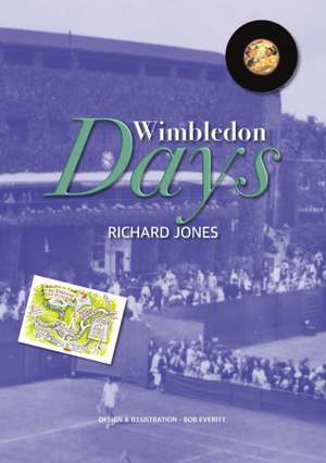 Wimbledon Days de Richard Jones