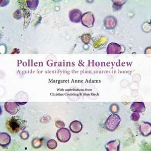 Pollen Grains & Honeydew de Margaret Anne Adams