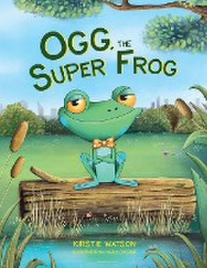 Ogg, The Super Frog de Watson