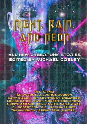 Night, Rain, And Neon de Ian Mcdonald