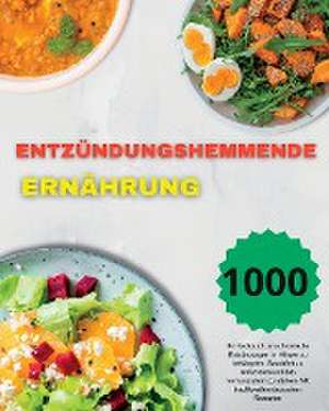 Paolin, A: ENTZÜNDUNGSHEMMENDE ERNÄHRUNG