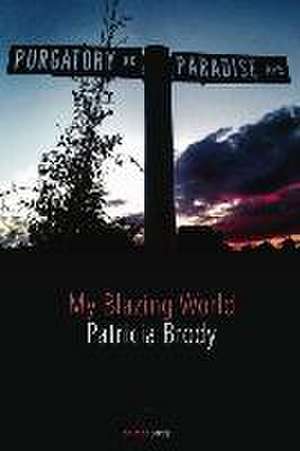 My Blazing World de Patricia Brody