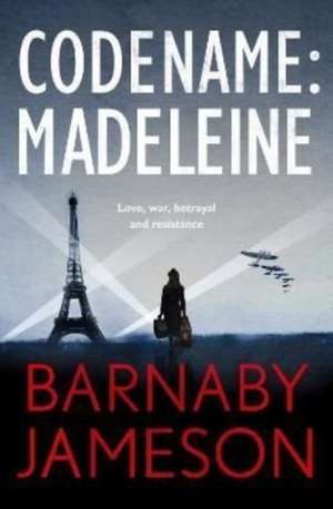 CODENAME: MADELEINE de Barnaby Jameson