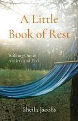 A Little Book of Rest de Sheila Jacobs