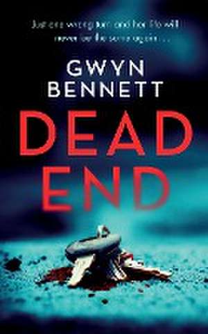 Dead End de Gwyn Bennett