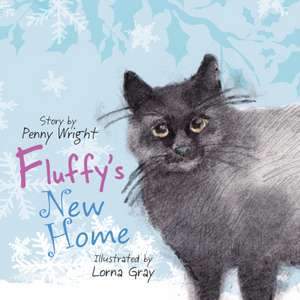 Fluffy's New Home de Penny Wright