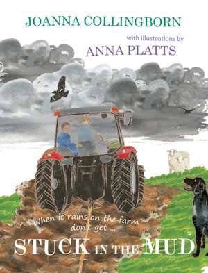 Stuck in the Mud de Joanna Collingborn