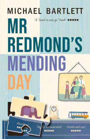 Mr Redmond's Mending Day de Michael Bartlett