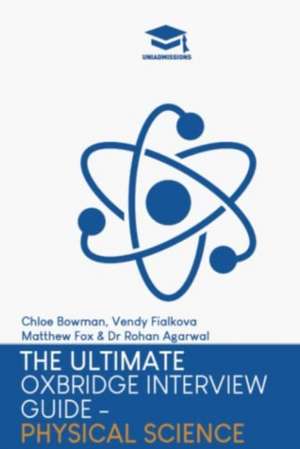 Ultimate Oxbridge Interview Guide: Physical Science de Matthew Fox