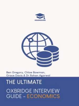 Ultimate Oxbridge Interview Guide: Economics de Grace Davis