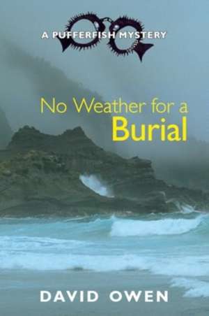 No Weather for a Burial de David Owen