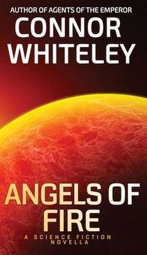 Angels of Fire de Connor Whiteley