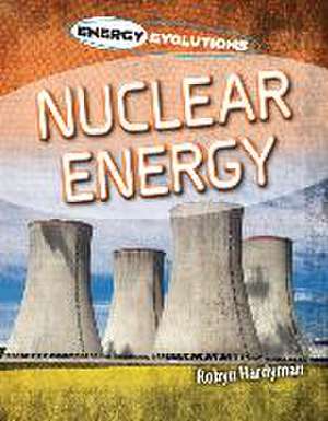 Nuclear Energy de Robyn Hardyman