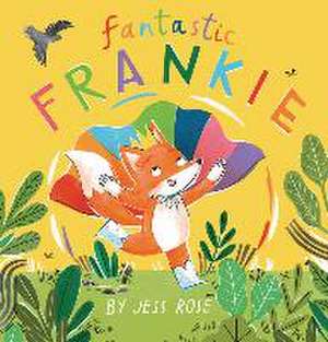 Fantastic Frankie de Jess Rose