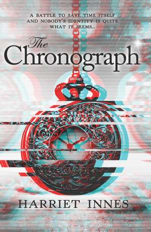 THE CHRONOGRAPH de Harriet Innes