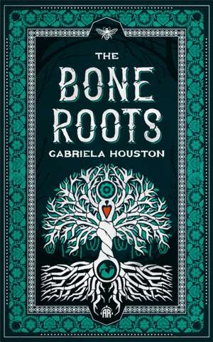 The Bone Roots de Gabriela Houston