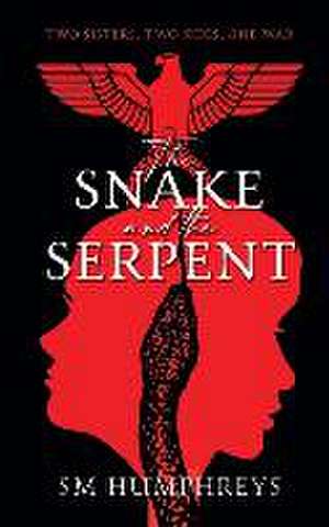 The Snake And the Serpent de S. M. Humphreys