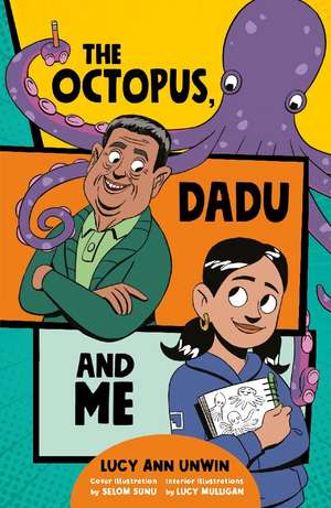 The Octopus, Dadu and Me de Lucy Ann Unwin