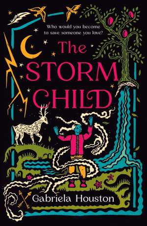 The Storm Child de Gabriela Houston
