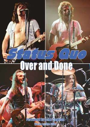 Status Quo Over & Done de Alan Stutz