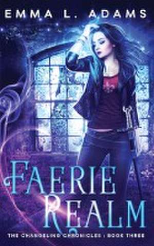 Faerie Realm de Emma L. Adams