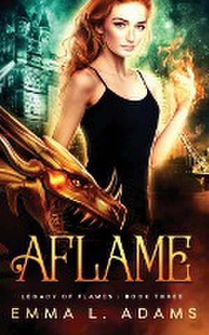 Aflame de Emma L. Adams