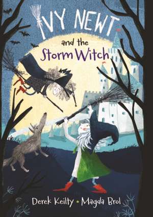 Ivy Newt and the Storm Witch de Derek Keilty