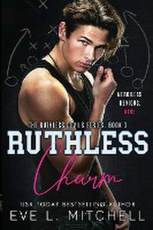 Ruthless Charm de Eve L. Mitchell