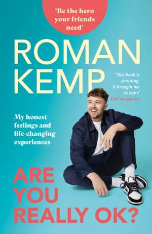 Roman Kemp: Are You Really OK? de Roman Kemp