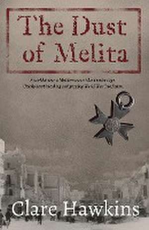 The Dust of Melita de Clare Hawkins